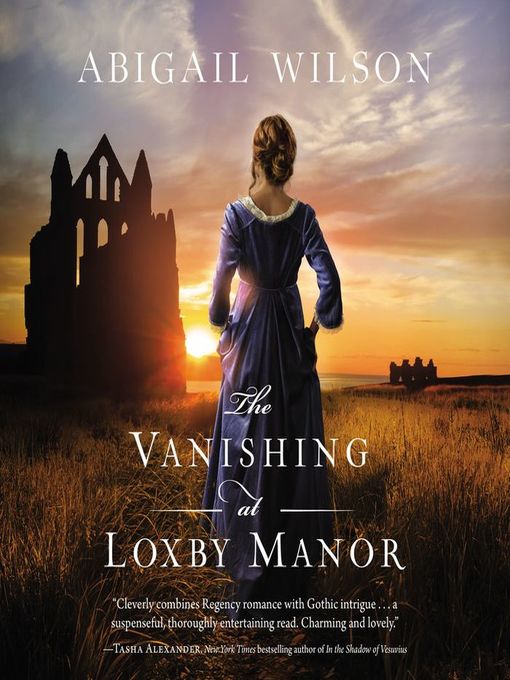 Title details for A Vanishing at Loxby Manor by Abigail Wilson - Wait list